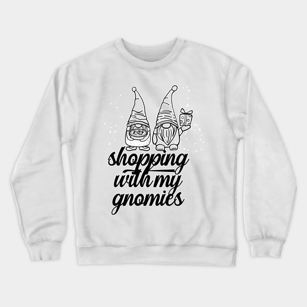 Shopping With My Gnomies Crewneck Sweatshirt by nextneveldesign